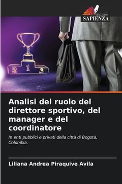 portada Analisi del ruolo del direttore sportivo, del manager e del coordinatore (in Italian)