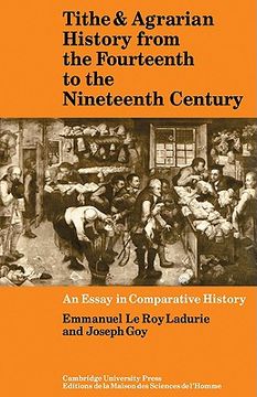 portada Tithe and Agrarian History From the Fourteenth to the Nineteenth Century: An Essay in Comparative History (en Inglés)