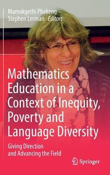 portada Mathematics Education in a Context of Inequity, Poverty and Language Diversity: Giving Direction and Advancing the Field (en Inglés)