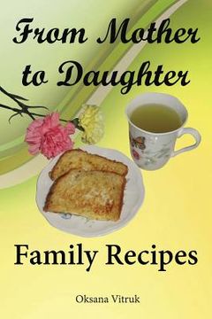 portada From Mother to Daughter - Family Recipes (en Inglés)