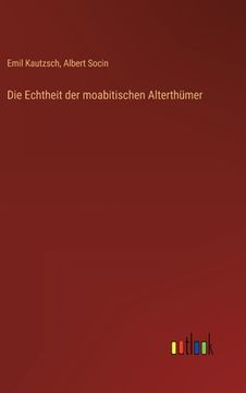 portada Die Echtheit der moabitischen Alterthümer (en Alemán)