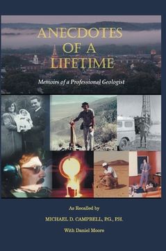 portada Anecdotes of a Lifetime: Memoirs of a Professional Geologist