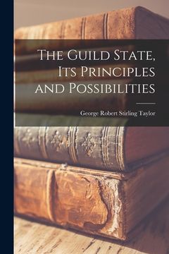 portada The Guild State, its Principles and Possibilities