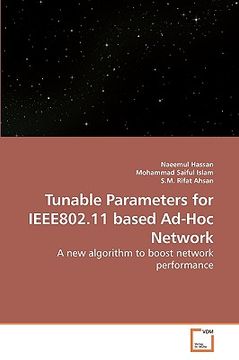 portada tunable parameters for ieee802.11 based ad-hoc network (en Inglés)