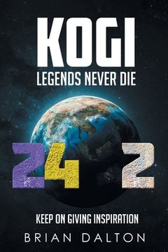 portada Kogi: Legends Never Die (in English)