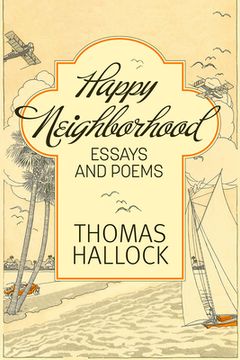 portada Happy Neighborhood: Essays and Poems