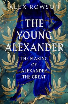 portada The Young Alexander: The Making of Alexander the Great (en Inglés)