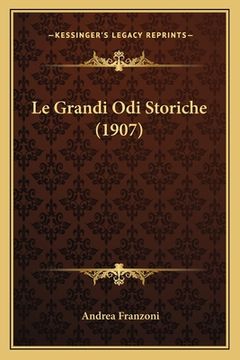portada Le Grandi Odi Storiche (1907) (en Italiano)