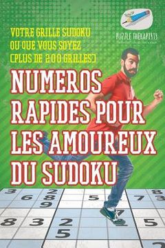 portada Numéros rapides pour les amoureux du Sudoku Votre grille Sudoku où que vous soyez (plus de 200 grilles) (en Francés)