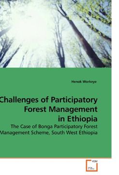 portada Challenges of Participatory Forest Management in Ethiopia: The Case of Bonga Participatory Forest Management Scheme, South West Ethiopia