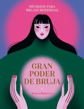 portada Gran Poder de Bruja: Hechizos Para Brujas Modernas (in Spanish)