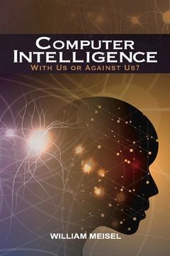 portada Computer Intelligence: With Us or Against Us? (en Inglés)
