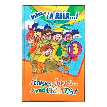 portada Niños¡ A Reir! Chistes Chistes y mas Chistes! 3 (Mini Libro) (in Spanish)