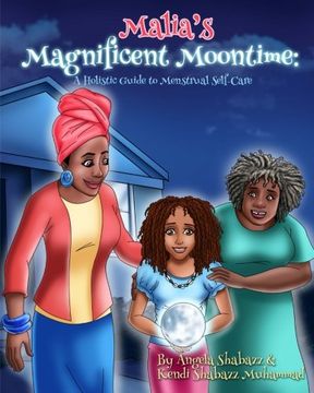 portada Malia'S Magnificent Moontime: A Holistic Guide to Menstrual Self-Care (en Inglés)