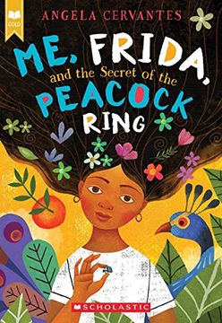 portada Me, Frida, and the Secret of the Peacock Ring (Scholastic Gold) (in English)