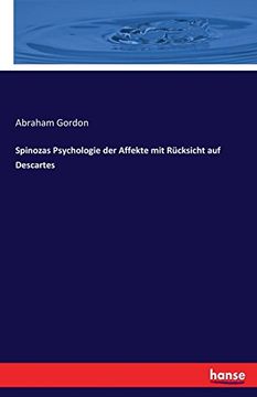 portada Spinozas Psychologie Der Affekte Mit Rucksicht Auf Descartes (German Edition)