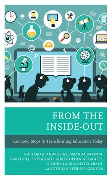 portada From the Inside-Out: Concrete Steps to Transforming Education Today (in English)