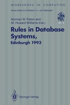 portada rules in database systems: proceedings of the 1st international workshop on rules in database systems, edinburgh, scotland, 30 august - 1 septemb (en Inglés)