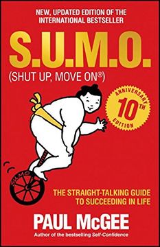 portada S.U.M.O (Shut Up, Move On): The Straight-Talking Guide to Succeeding in Life