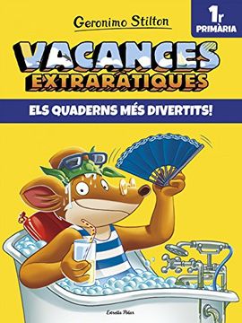 portada Vacances Extraràtiques 1: Els Quaderns més Divertits! 1r Primària (Vacances Stilton) (en Catalá)
