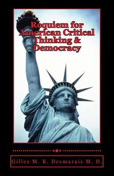 portada Requiem for American Critical Thinking & Democracy (en Inglés)