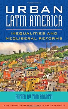 portada Urban Latin America: Inequalities and Neoliberal Reforms (Latin American Perspectives in the Classroom) (en Inglés)