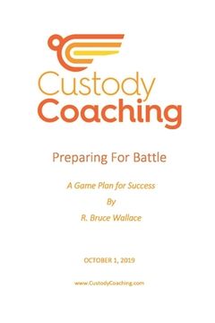portada Custody Coaching - Preparing For Battle: A Game Plan For Success (en Inglés)