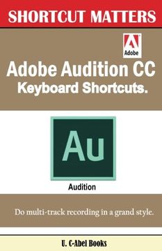 portada Adobe Audition cc Keyboard Shortcuts. (Shortcut Matters) (en Inglés)