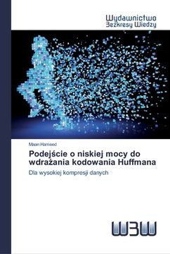 portada Podejście o niskiej mocy do wdrażania kodowania Huffmana (en Polaco)