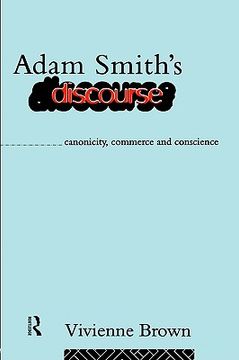 portada adam smith's discourse: canonicity, commerce and conscience