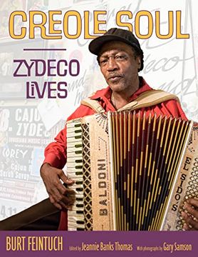 portada Creole Soul: Zydeco Lives (American Made Music Series) (en Inglés)