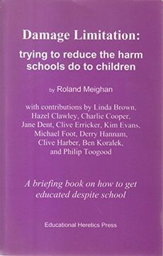 portada Damage Limitation: Trying to Reduce the Harm Schools do to Children (en Inglés)
