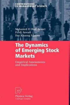 portada the dynamics of emerging stock markets: empirical assessments and implications