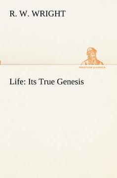 portada life: its true genesis (en Inglés)