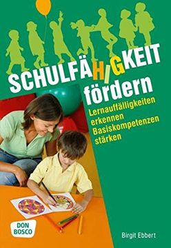 portada Schulfähigkeit Fördern - Lernauffälligkeiten Erkennen, Basiskompetenzen Stärken (en Alemán)
