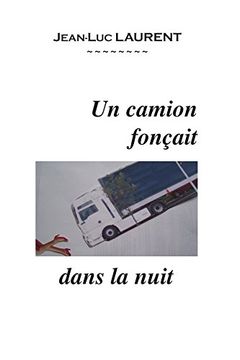 portada Un camion fonçait dans la nuit (French Edition)