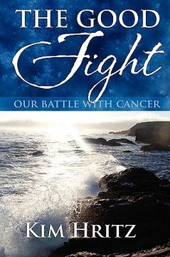 portada the good fight: our battle with cancer