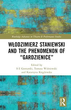 portada Wlodzimierz Staniewski and the Phenomenon of "Gardzienice" (en Inglés)