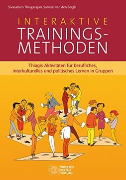 portada Interaktive Trainingsmethoden: Thiagis Aktivitäten für Berufliches, Interkulturelles und Politisches Lernen in Gruppen 