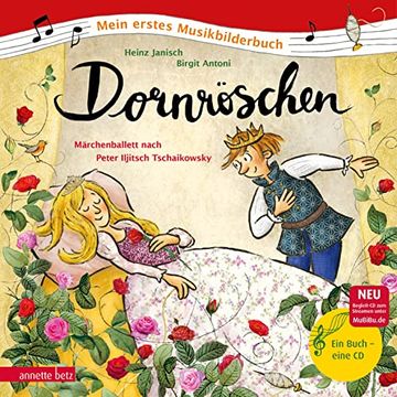 portada Dornröschen: Märchenballett Nach Peter Iljitsch Tschaikowsky (Mein Erstes Musikbilderbuch) (en Alemán)