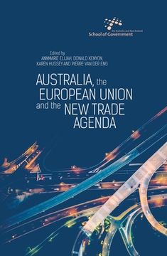 portada Australia, the European Union and the New Trade Agenda (in English)
