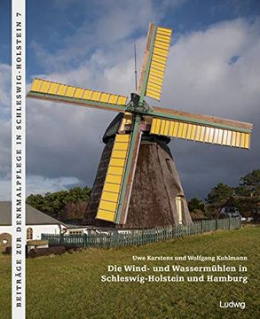 portada Die Wind- und Wassermühlen in Schleswig-Holstein und Hamburg (Beiträge zur Denkmalpflege in Schleswig-Holstein) (in German)
