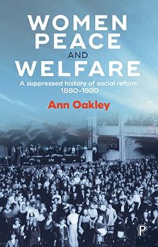 portada Women, Peace and Welfare: A Suppressed History of Social Reform, 1880-1920 