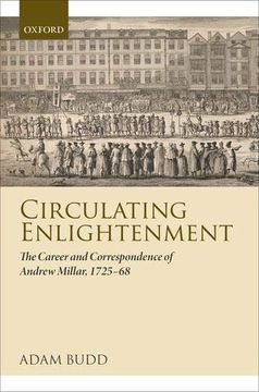portada Circulating Enlightenment: The Career and Correspondence of Andrew Millar, 1725-68 (in English)