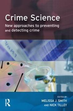 portada Crime Science: New Approaches to Preventing and Detecting Crime (Crime Science Series) (in English)