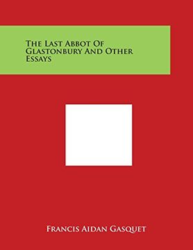 portada The Last Abbot of Glastonbury and Other Essays