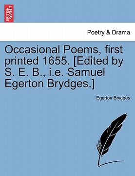 portada occasional poems, first printed 1655. [edited by s. e. b., i.e. samuel egerton brydges.]