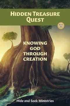 portada Hidden Treasure Quest: Knowing God Through Creation (en Inglés)