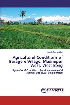 portada Agricultural Conditions of Baragere Village, Medinipur West, West Beng (en Inglés)