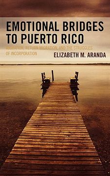 portada emotional bridges to puerto rico: migration, return migration, and the struggles of incorporation (in English)